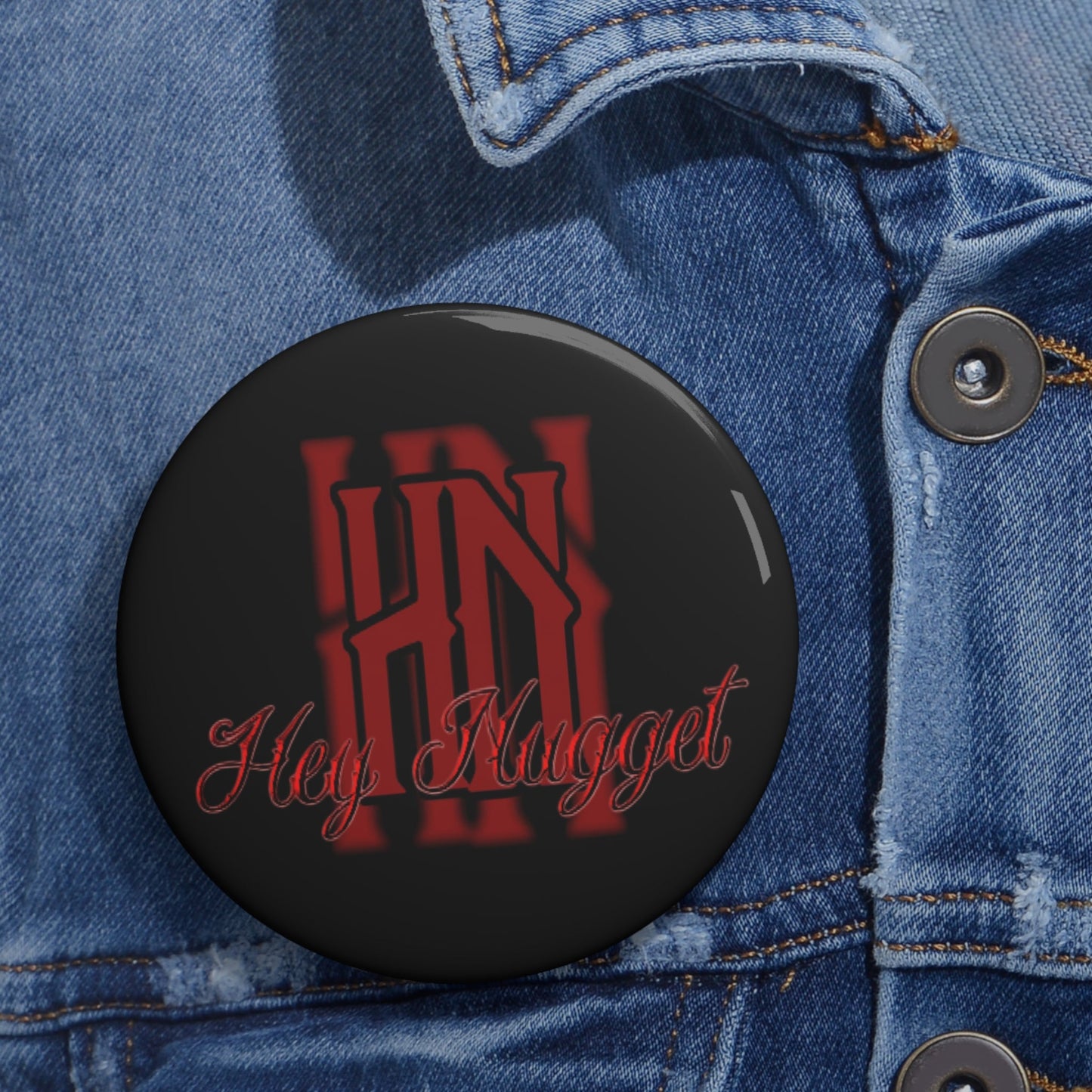 Stand out with the HN Pin Buttons available at Hey Nugget. Grab yours today!
