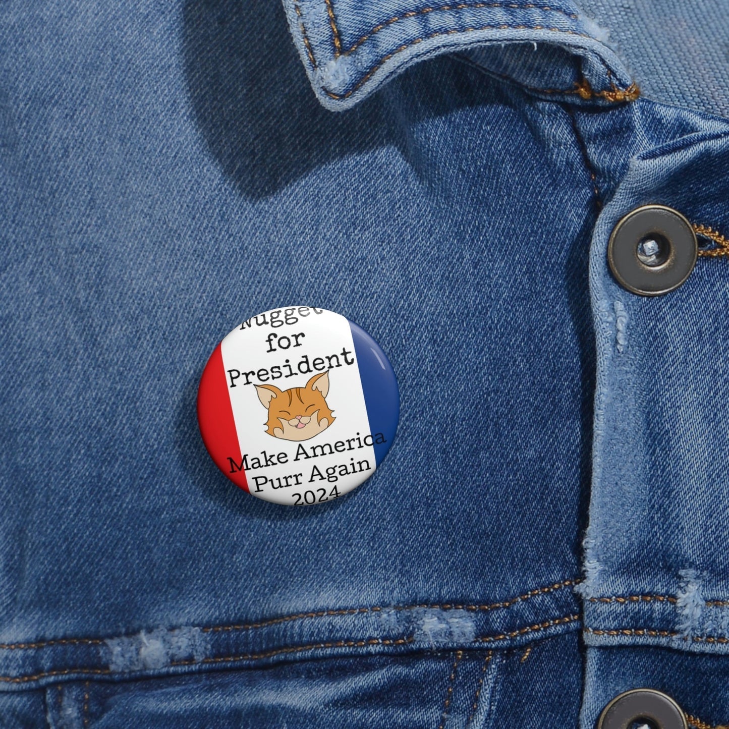 Stand out with the Make America Purr Again Pin Buttons available at Hey Nugget. Grab yours today!