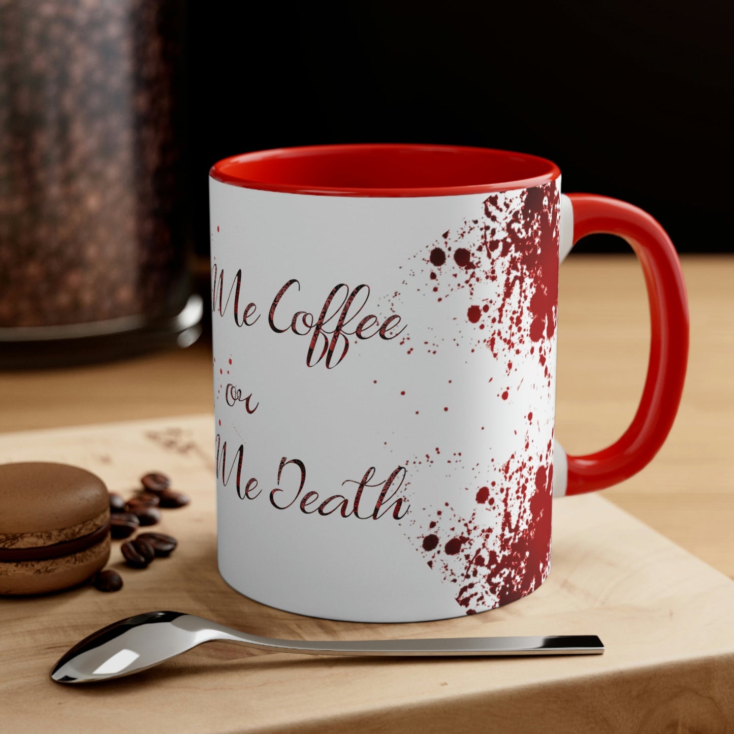 Stand out with the Give me coffie or give me death Accent Coffee Mug, 11oz available at Hey Nugget. Grab yours today!