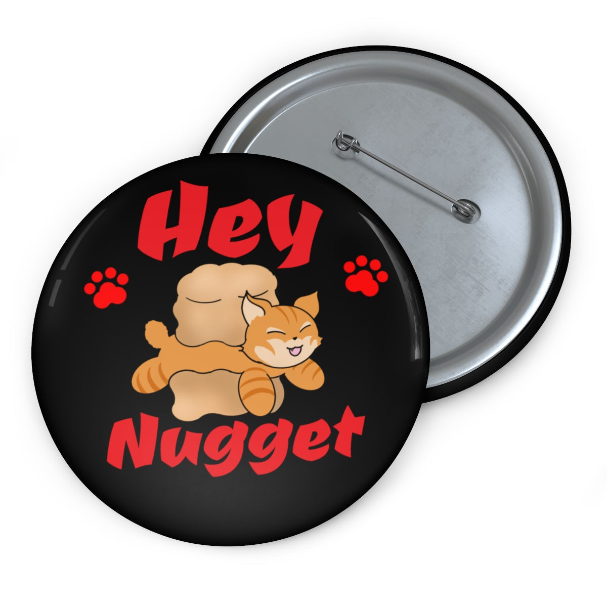 Stand out with the Custom Pin Buttons available at Hey Nugget. Grab yours today!
