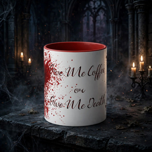 Stand out  with the  Give me coffie or give me death Accent Coffee Mug, 11oz  available at Hey Nugget. Grab yours today!