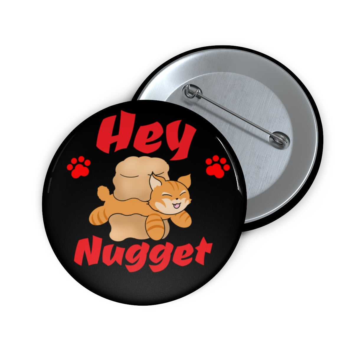 Stand out  with the  Custom Pin Buttons  available at Hey Nugget. Grab yours today!